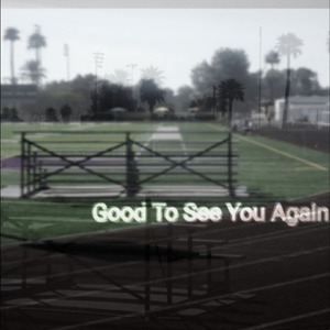 Good To See You Again (Remastered 2024)