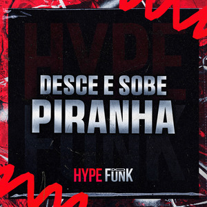 DESCE E SOBE PIRAINHA