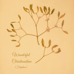 Wonderful Christmastime (Fireplace)