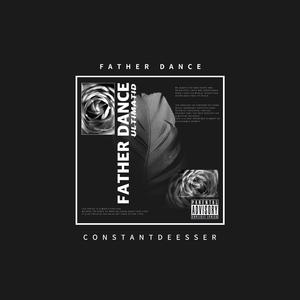 FATHER DANCE