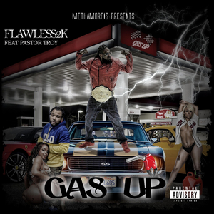 Gas Up (feat. Pastor Troy)