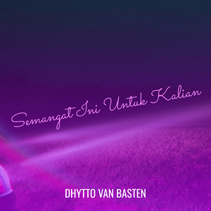 Semangat Ini Untuk Kalian