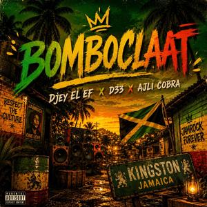BOMBOCLAAT (feat. Djey El EF & Doughboy Score Amaru)