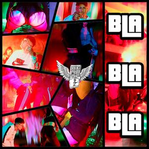 BLA BLA BLA (feat. Gypsy Pac, Low Flexx & Chxvico)