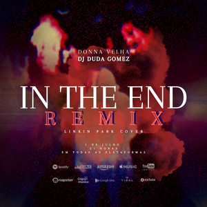 In the End Remix (feat. DJ Duda Gomez)
