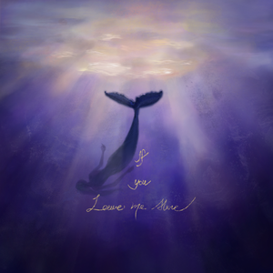 If you leave me alone