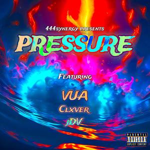 Pressure (feat. hateclay, jDV & 444Synergy)