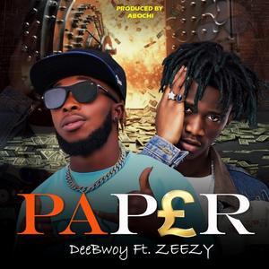 Paper (feat. Zeezy)