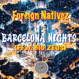 Barcelona Nights (feat. Big Zeus)
