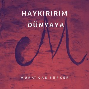 Haykırırım Dünyaya (Akustik)