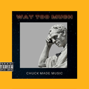 Way Too Much