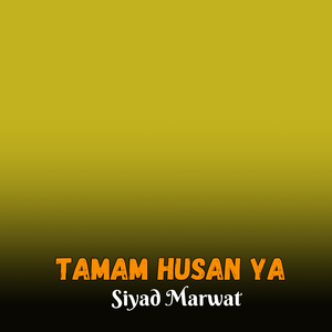 Tamam Husan Ya