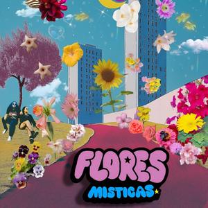 FLORES MISTICAS
