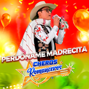 Perdoname Madrecita