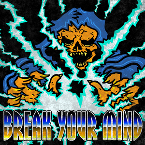 Break Your Mind