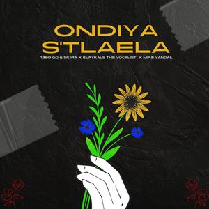 Ondiya S'tlaela (feat. Eurykals the Vocalist & Mike Vandal)