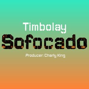 Sofocado (feat. Timbo Lay)