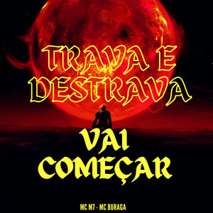 Trava e Destrava Vai Começar o Combate