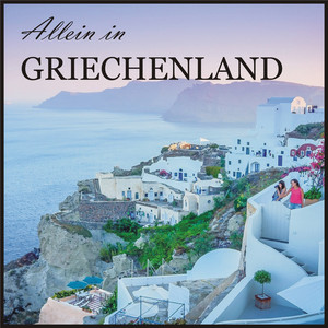 Der Griechenland Hit-Mix: Die Bouzouki klang durch die Sommernacht / Ich denk an Rhodos / Der Stern von Mykonos / Weisse Rosen aus Athen / Griechischer Wein / Akropolis Adieu (Medley)