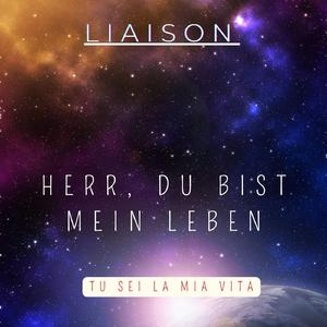Herr, du bist mein Leben