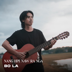 Nang Hpe Naw Ra Nga