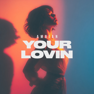 Your Lovin
