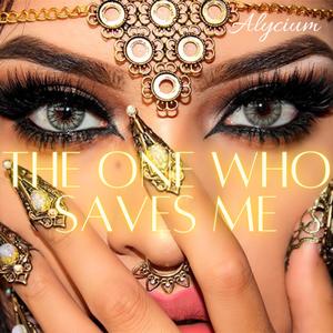The One Who Saves Me