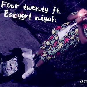Four twenty (feat. Babygrl niyah)