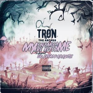 My Enemies Are After Me (feat. Lou From Paradise)