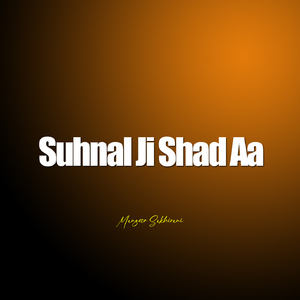 Suhnal Ji Shad Aa
