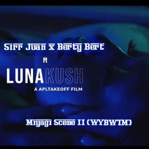 Miyagi Scene II (WYBWTM) (feat. Berty Bert)