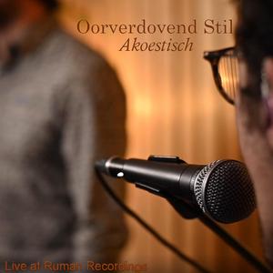 Oorverdovend Stil (Live at Rumah Recordings)