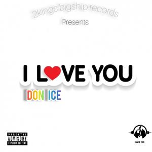 Don Ice... I love you..