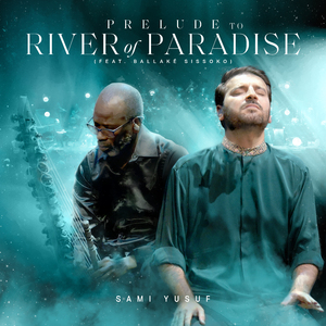 Prelude to River of Paradise