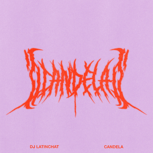 Candela (Entrañas Remix)