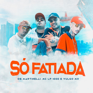 Só Fatiada