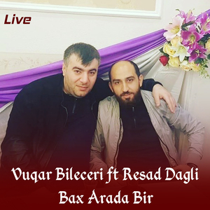 Bax Arada Bir (Live)