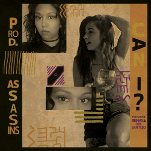 Can I (feat. Dre Santizo & Renay)