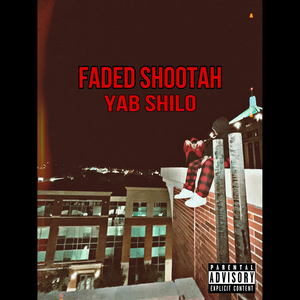 Faded Shootahs