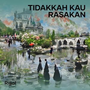 Tidakkah Kau Rasakan