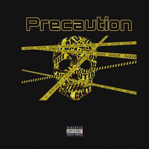 PRECAUTION (feat. Zalt)