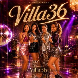 Villa 36 (feat. Wawa, Pu, Nuan & Ellengay Butaya)