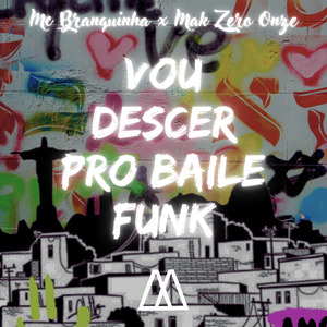 Vou Descer pro Baile Funk