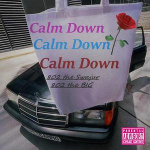 Calm Down