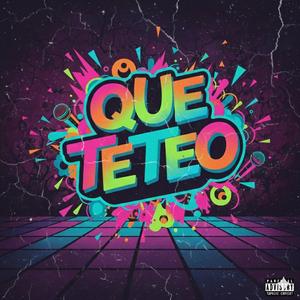 Que Teteo (feat. Young Nuncio, a2beat & K4ngal Music)