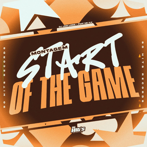 Montagem Start Of The Game