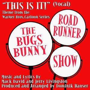 The Bugs Bunny Road Runner Show - Theme (Vocal)