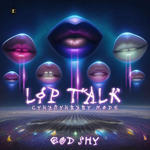 Lip Talk (CynamynBaby Mode)