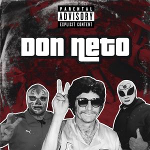 Don Neto (feat. gustavo louis & KiDDCHiCHi)