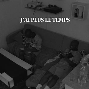 J'ai plus le temps